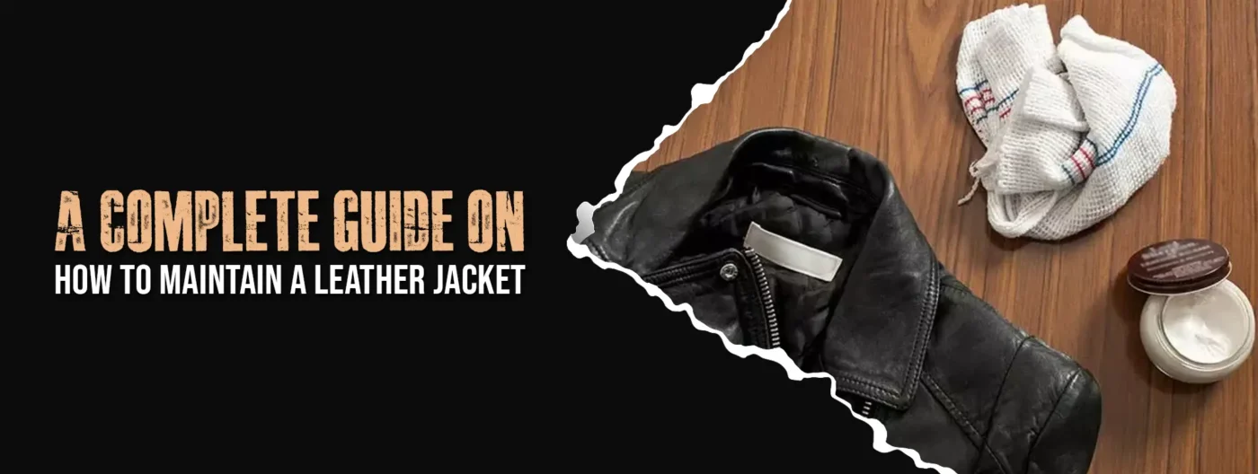 7 Steps Guide for Cleaning A Leather Jacket